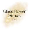 Glass Flower Straws