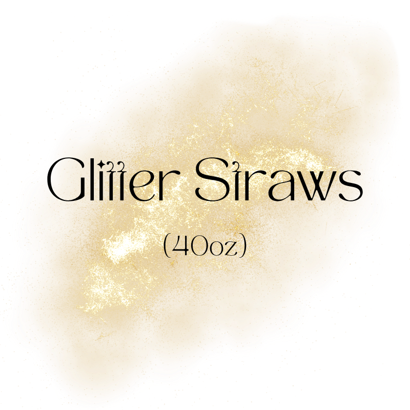 40oz Glitter Straws