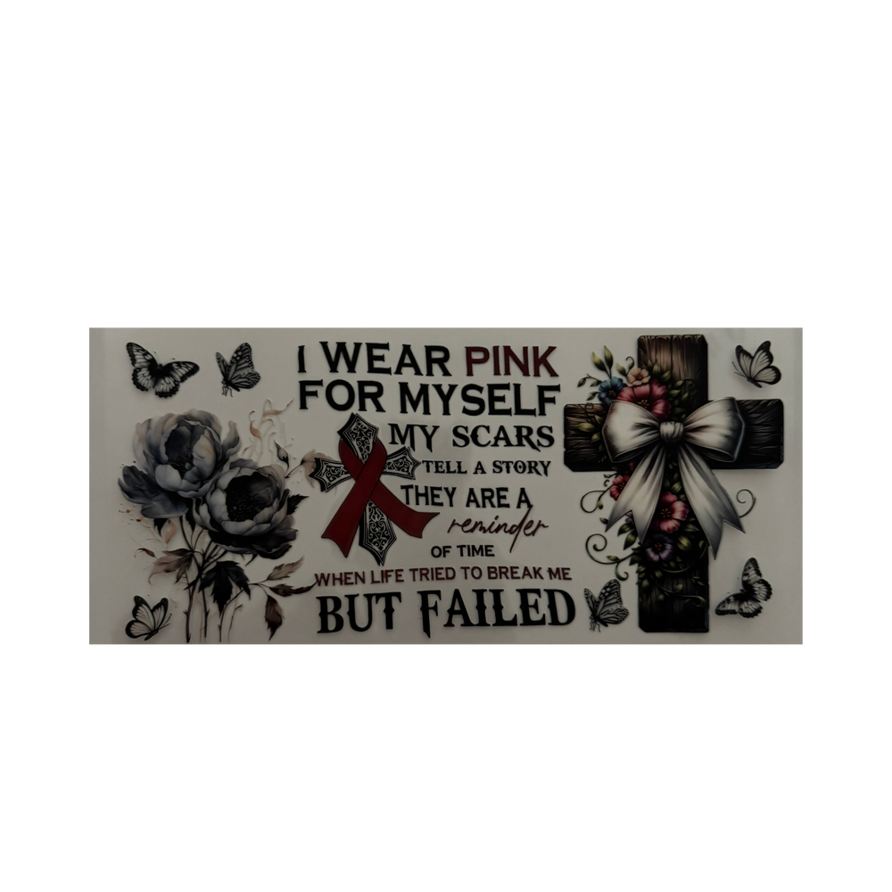 I Wear Pink For Myself