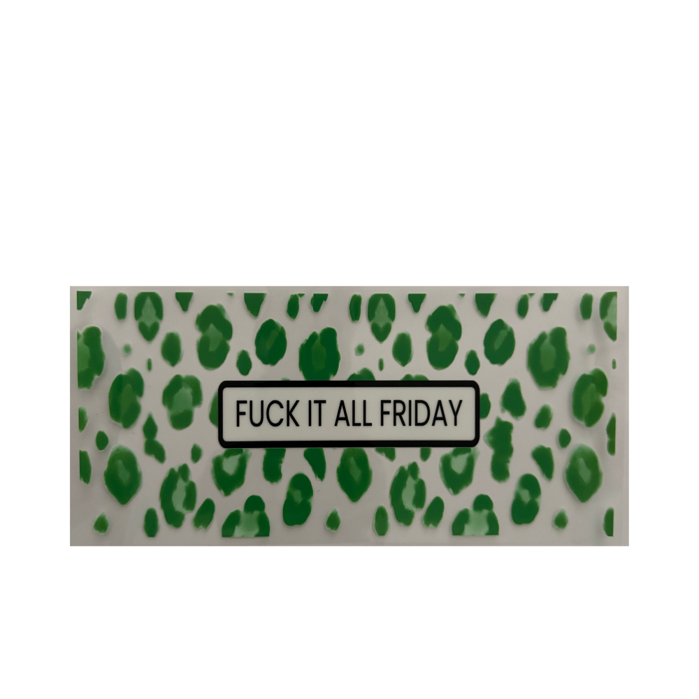 F It All Friday