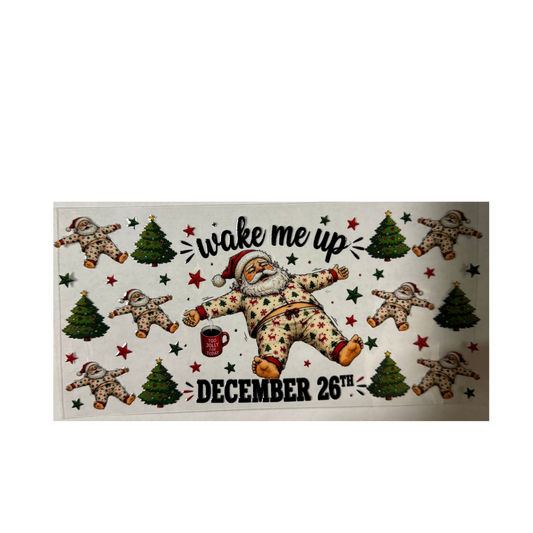 Wake Me Up December 26th